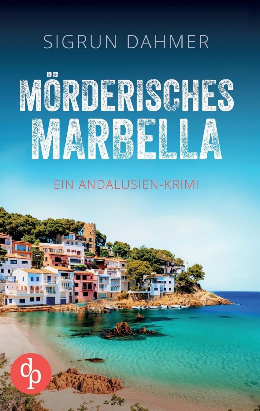 Sigrun Dahmer - Mörderisches Marbella: Ein spannungsgeladener Krimi an der Südküste Spaniens - Preis vom 05.10.2026 03:47:11 h