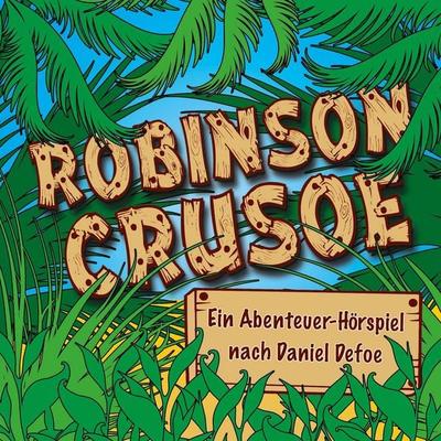 Robinson Crusoe - Kurt Stephan, Audio, 4056198061473