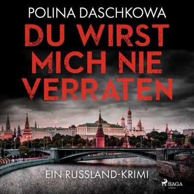 Du wirst mich nie verraten - Polina Daschkowa, Audio, 9788728448526