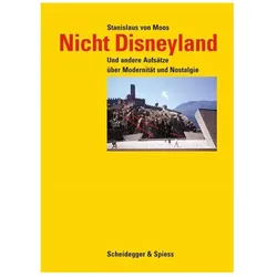 Nicht Disneyland, Fachbücher von Stanislaus von Moos