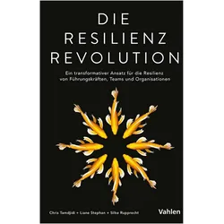 Die Resilienz Revolution, Fachbücher von Liane Stephan, Chris Tamdjidi, Silke Rupprecht