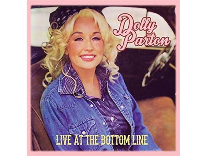 Dolly Parton - Live At The Bottom Line