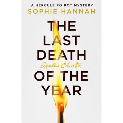 The Last Death of the Year, Gebundene Ausgabe von Sophie Hannah, Harper Collins Uk, 978-0-00-871000-2