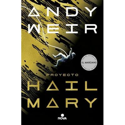Proyecto Hail Mary, Taschenbuch von Andy Weir, PRH Grupo Editorial, 978-84-18-03701-6