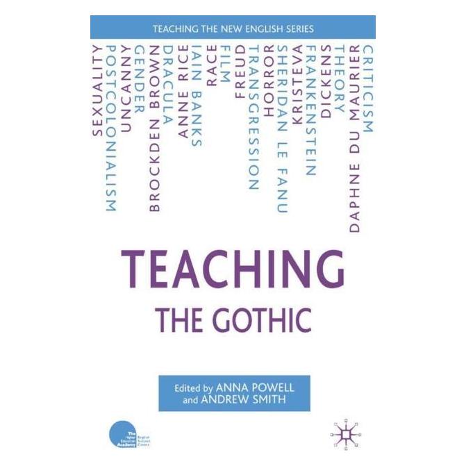 Palgrave Macmillan Uk Teaching the Gothic (Englisch, Hardcover, A. Powell, A. Smith) (63371834)