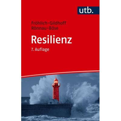 Resilienz, Taschenbuch von Klaus Fröhlich-Gildhoff,Maike Rönnau-Böse, Utb GmbH, 978-3-8252-6313-3