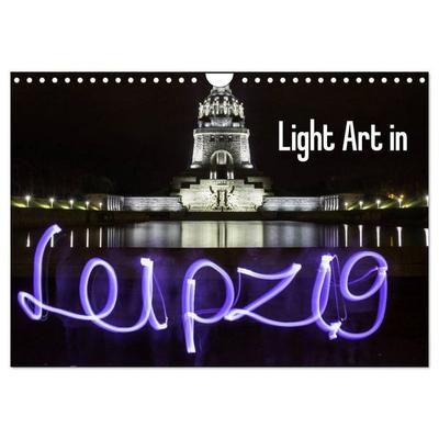 Light Art in Leipzig (Wandkalender 2026 DIN A4 quer), CALVENDO Monatskalender