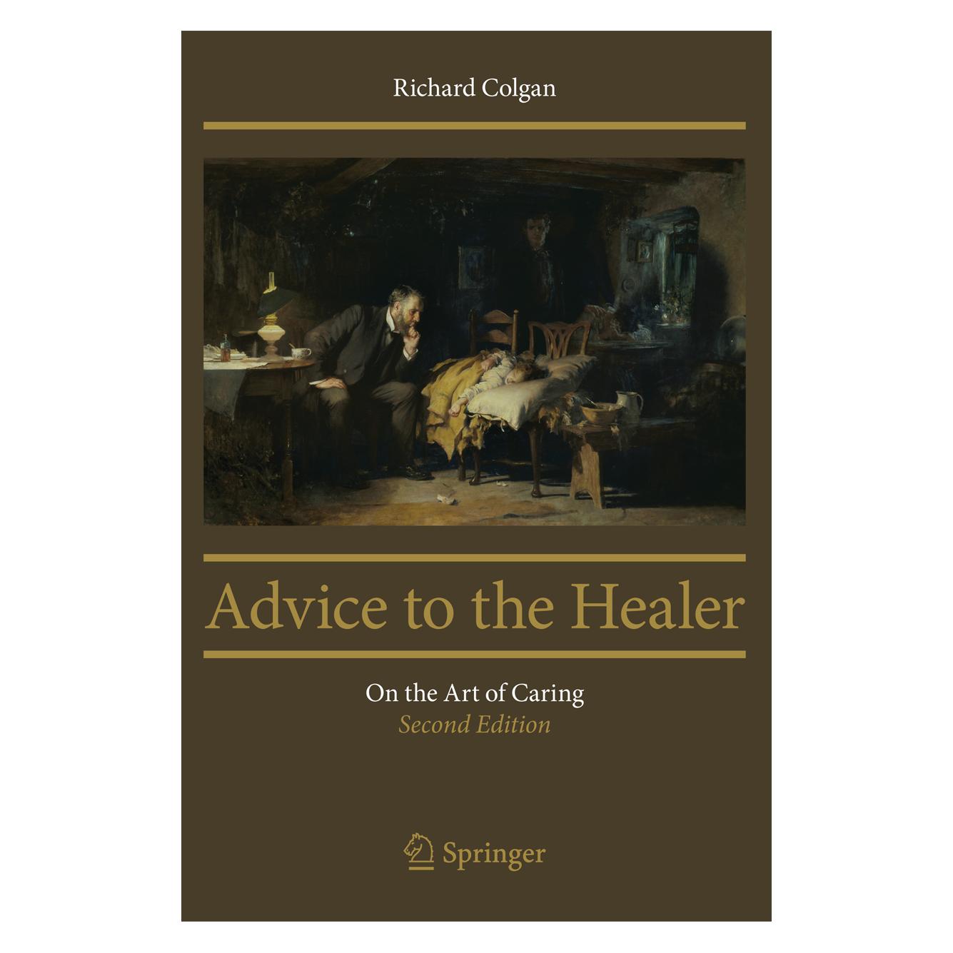 Springer Advice to the Healer (Englisch, Softcover, Richard Colgan) (55492127)