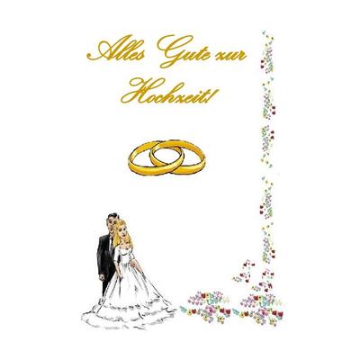 Alles Gute zur Hochzeit!, Gebundene Ausgabe von Theo Taane, BoD – Books on Demand, 978-3-7392-3573-8