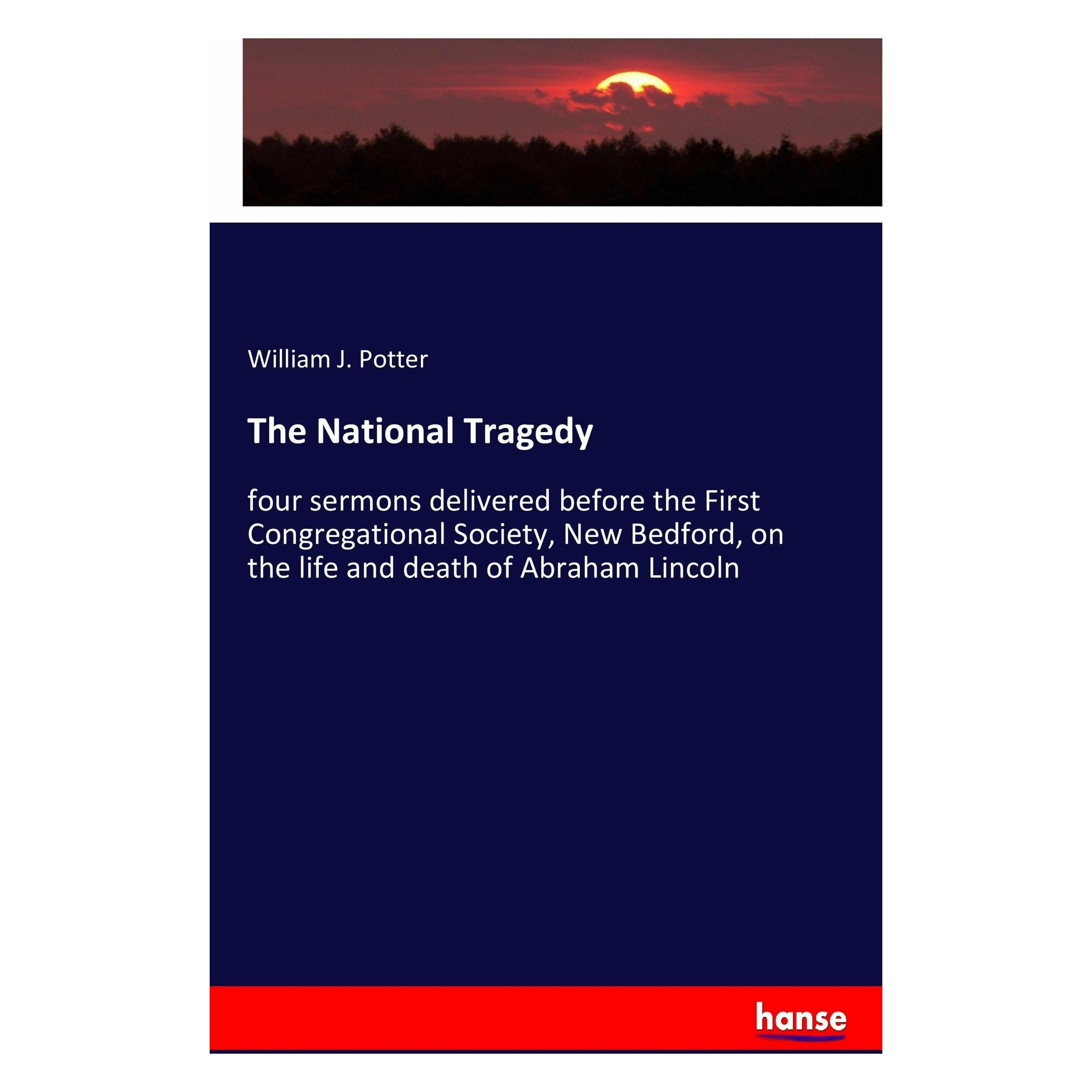 Hansebooks The National Tragedy (Englisch, Softcover, William J Potter, William J. Potter) (57148536)