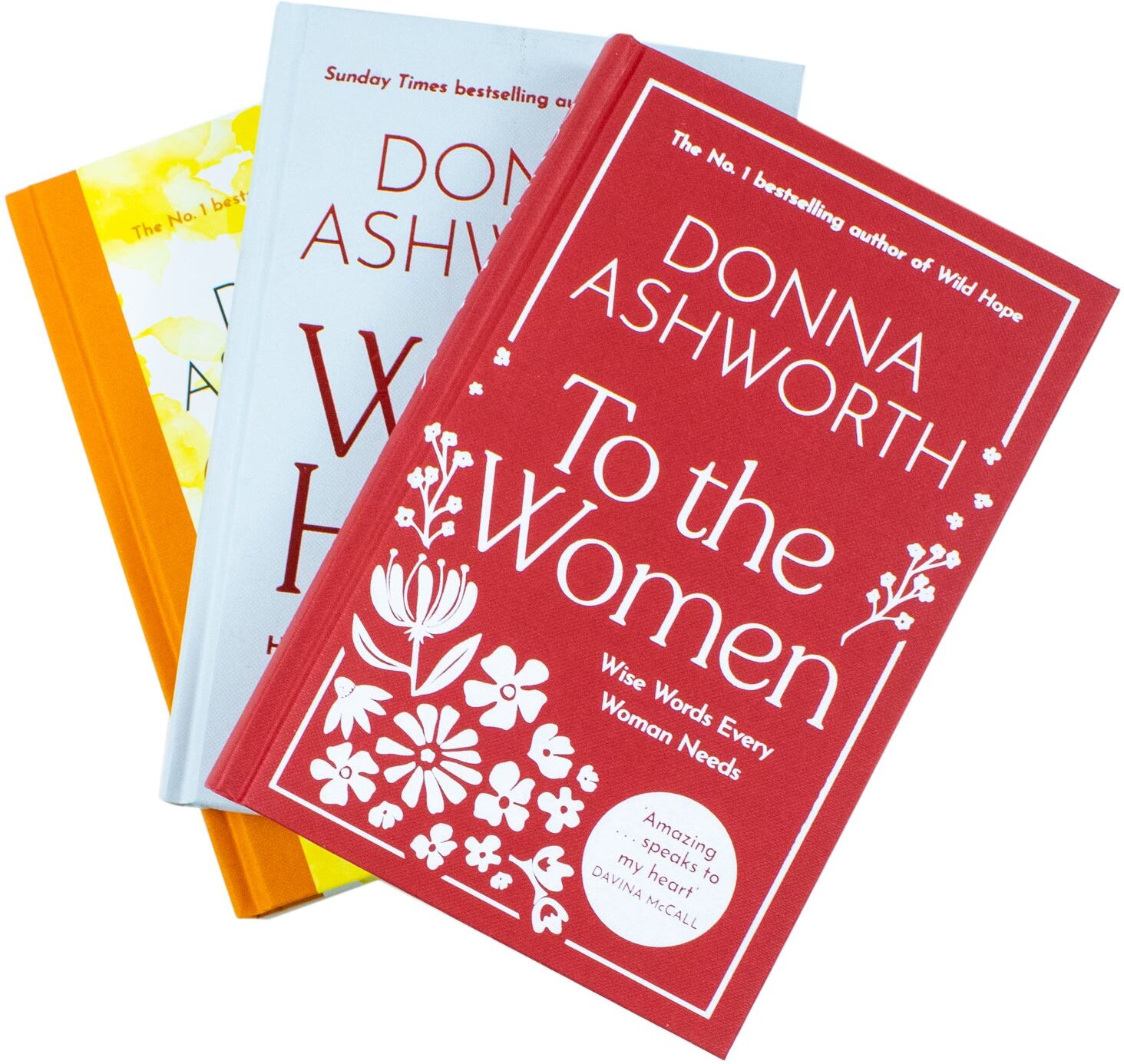 Black & White Publishing Donna Ashworth Collection 3 Books Set (Wild Hope, Growing Brave and To the Women)