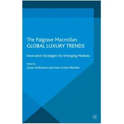 Global Luxury Trends, Fachbücher von I. Coste-Manière, J. Hoffmann, I Coste-Manière, J Hoffmann