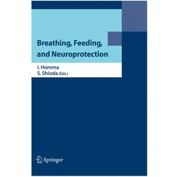 Breathing, Feeding, and Neuroprotection, Fachbücher