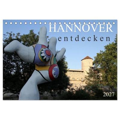 HANNOVER entdecken (Tischkalender 2027 DIN A5 quer), CALVENDO Monatskalender