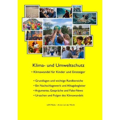 Klima- und Umweltschutz, Taschenbuch von Armin von der Werth, Epubli, 978-3-8197-3376-5