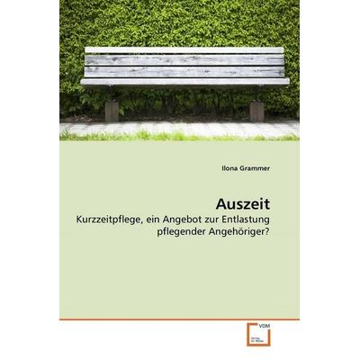 Grammer, I: Auszeit, Taschenbuch von Ilona Grammer, VDM, 978-3-639-28336-5