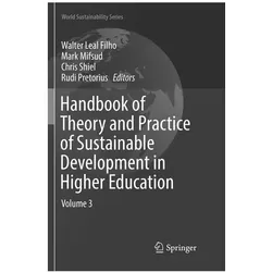 Handbook of Theory and Practice of Sustainable Development in Higher Education, Fachbücher von Rudi Pretorius, Walter Leal Filho, Chris Shiel, Mark Mifsud