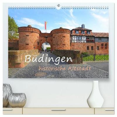 Büdingen - historische Stadt (hochwertiger Premium Wandkalender 2027 DIN A2 quer), Kunstdruck in Hochglanz
