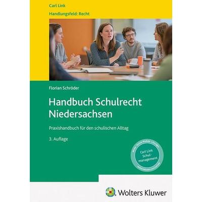 Handbuch Schulrecht Niedersachsen, Taschenbuch von Florian Schröder, Link, Carl, 978-3-556-10084-4