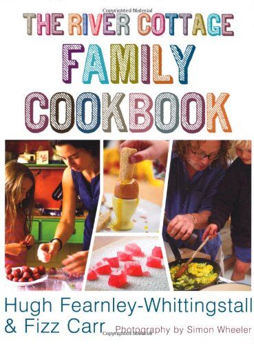 Hugh Fearnley-Whittingstall - River Cottage Family Cookbook - Preis vom 12.10.2026 11:37:12 h