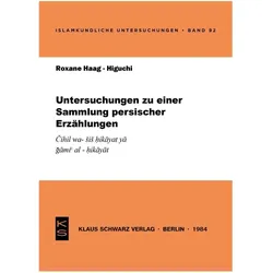 Untersuchungen zu einer Sammlung persischer Erzählungen, Fachbücher von Roxane Haag-Higuchi