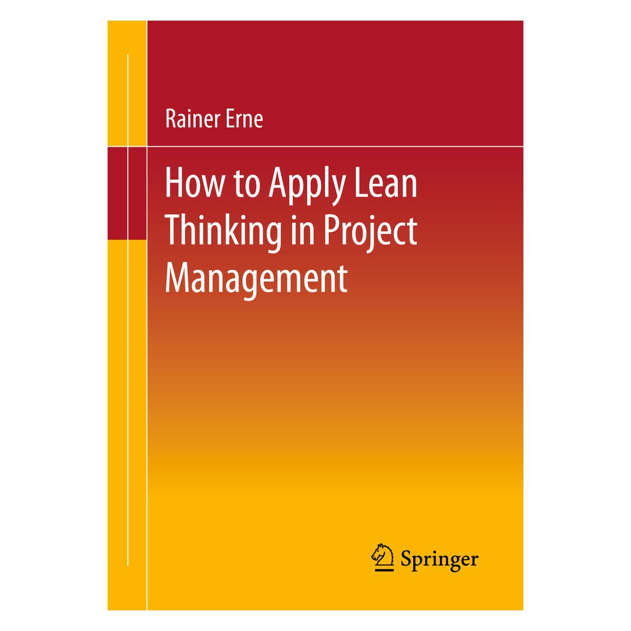 Springer Lean Project Management - How to Apply Lean Thinking to Project Management (Englisch, Softcover, Rainer Erne) (56209884)