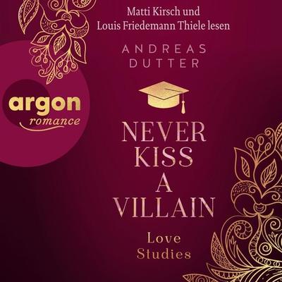 Love Studies: Never Kiss a Villain - Andreas Dutter, Audio, 9783732473137