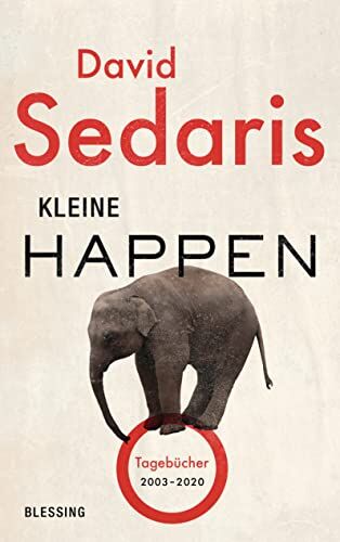 David Sedaris - Kleine Happen: Tagebücher 2003 - 2020 - Preis vom 17.10.2026 19:25:27 h