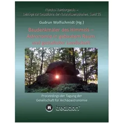 Wolfschmidt:Baudenkmäler des Himmels -, Ratgeber von Gudrun Wolfschmidt