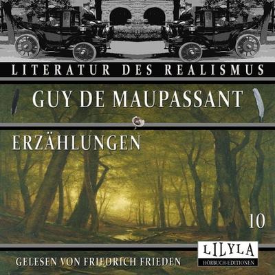 Erzählungen 10 - Guy de Maupassant, Audio, 9783988524331