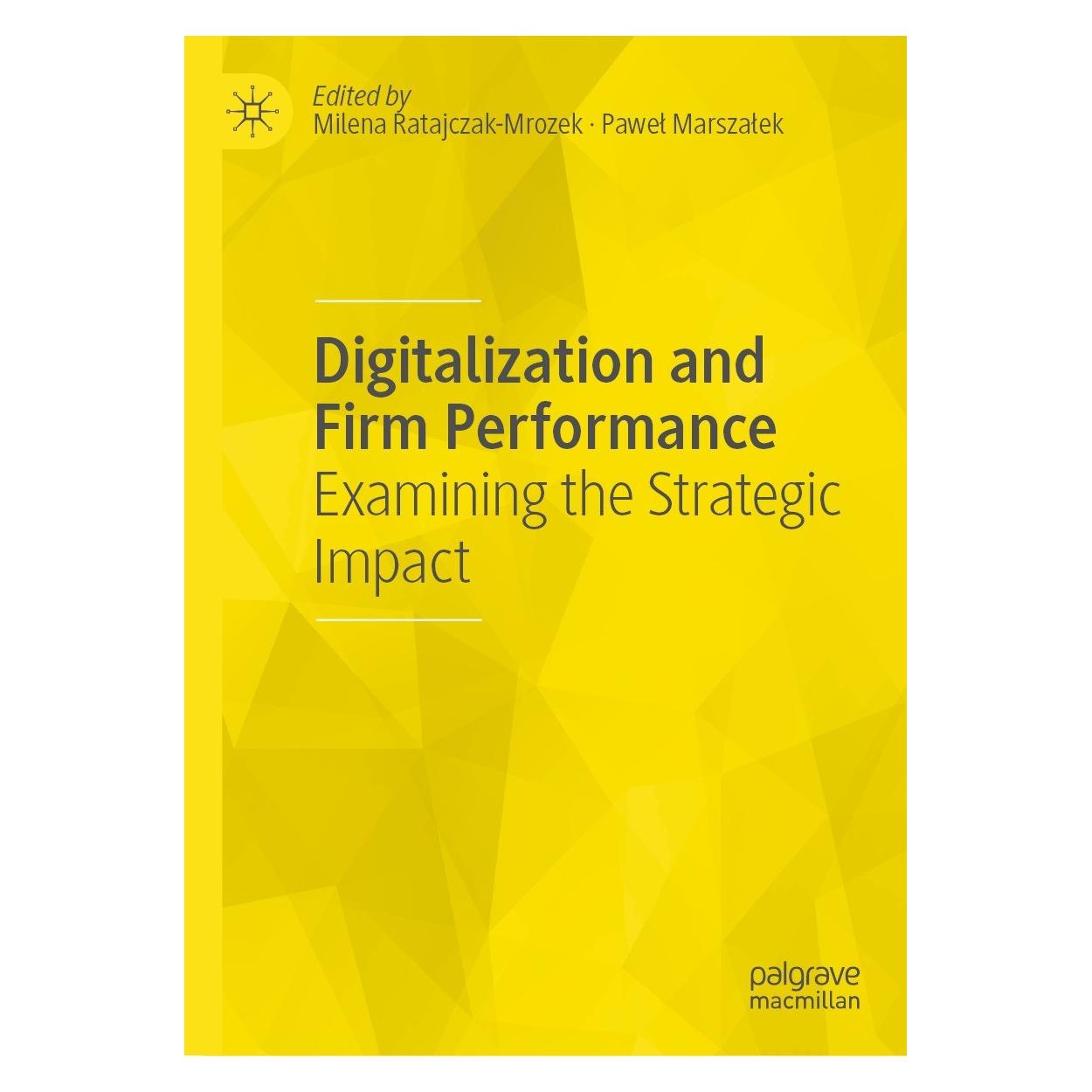 Springer Digitalization and Firm Performance (Englisch, Hardcover, Milena Ratajczak-Mrozek, Paweł Marszałek) (9783030833596)