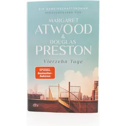 Vierzehn Tage, Belletristik von Margaret Atwood, Douglas Preston