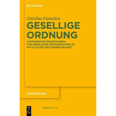 Gesellige Ordnung, Gebundene Ausgabe von Caroline Emmelius, De Gruyter, 978-3-484-36639-8