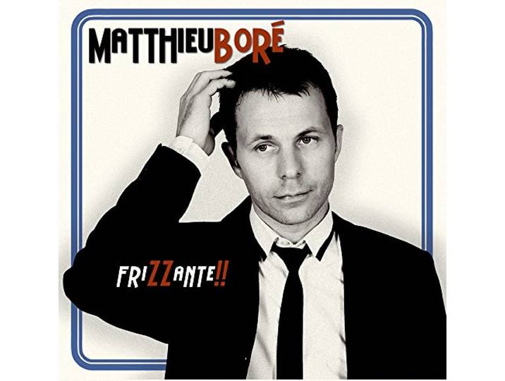 Matthieu Bore - Frizzante