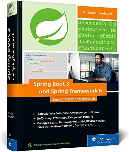 Christian Ullenboom - Spring Boot 3 und Spring Framework 6: Professionelle Enterprise-Anwendungen mit Java – Einführung, Praxistipps, Design und Patterns - Preis vom 10.10.2026 11:48:34 h