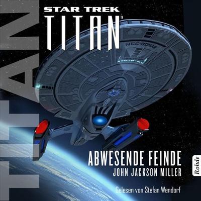 Star Trek - Titan: Abwesende Feinde - John Jackson Miller, Audio, 9783956620720