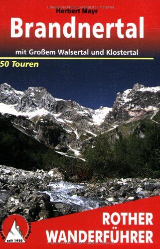 Herbert Mayr - Brandnertal mit Großem Walsertal, Klostertal und östlichem Walgau: 50 ausgewählte Wanderungen: 50 ausgewählte Berg- und Talwanderungen - Preis vom 13.10.2026 19:28:25 h