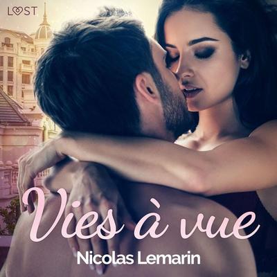 Vies à vue – Une nouvelle érotique - Nicolas Lemarin, Audio, 9788726462739