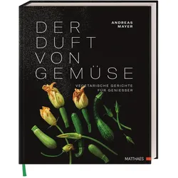Der Duft von Gemüse, Ratgeber von Andreas Mayer