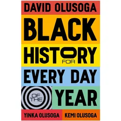 Black History for Every Day of the Year, Sachbücher von David Olusoga