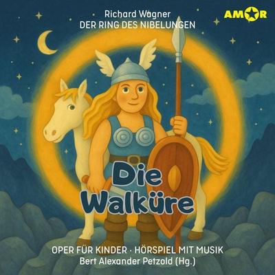 Die Walküre - Der Ring des Nibelungen (Folge 2) - Richard Wagner, Audio, 9783692121635