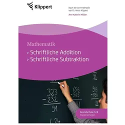 Schriftliche Addition - Schriftliche Subtraktion, Schulbücher von Ann-Kathrin Müller