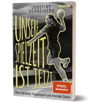 Unsere Spielzeit ist jetzt, Taschenbuch von Josefine Schneiders, Grau, 978-3-8189-0027-4