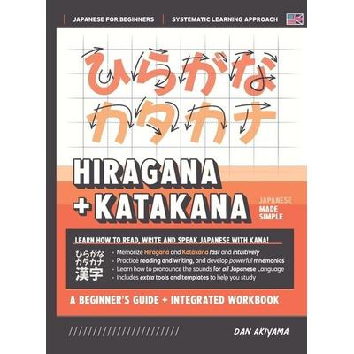 Learning Hiragana and Katakana - Beginner's Guide and Integrated Workbook | Learn how to Read, Write and Speak Japanese, Gebundene Ausgabe von Dan