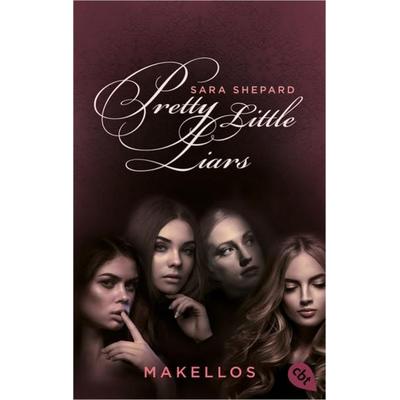 Pretty Little Liars - Makellos, Taschenbuch von Sara Shepard, Cbt