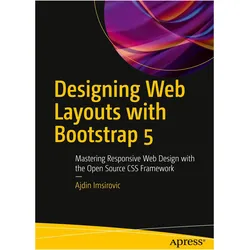 Designing Web Layouts with Bootstrap 5, Fachbücher von Ajdin Imsirovic