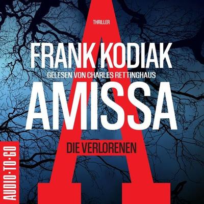 Amissa. Die Verlorenen - Frank Kodiak, Audio, 9783965193116