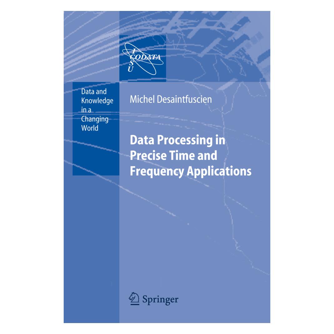Springer Data Processing in Precise Time and Frequency Applications (Englisch, Softcover, M. Desaintfuscien) (55375650)