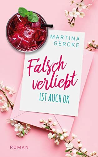 Martina Gercke - Falsch verliebt ist auch ok - Preis vom 09.10.2026 07:28:09 h
