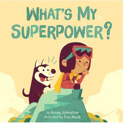What's My Superpower?, Gebundene Ausgabe von Aviaq Johnston, Ingram Publishers Services, 978-1-77227-325-0